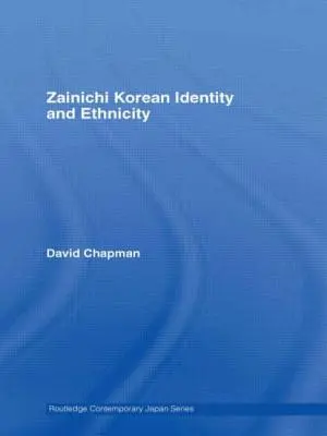 Kórejská identita a etnicita Zainichi - Zainichi Korean Identity and Ethnicity