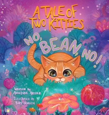 Príbeh dvoch mačičiek: Nie, Fazuľka, nie! - A Tale of Two Kitties: No, Bean, No!