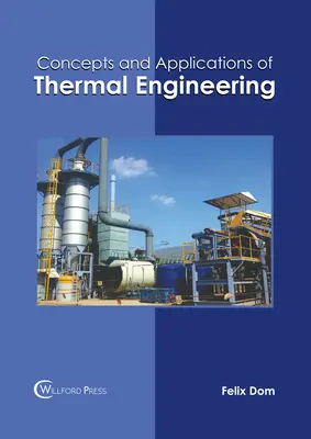 Koncepcie a aplikácie tepelnej techniky - Concepts and Applications of Thermal Engineering