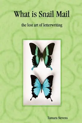 Čo je slimáková pošta - stratené umenie písania listov - What Is Snail Mail - The Lost Art of Letterwriting
