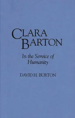 Clara Bartonová: V službe ľudskosti - Clara Barton: In the Service of Humanity