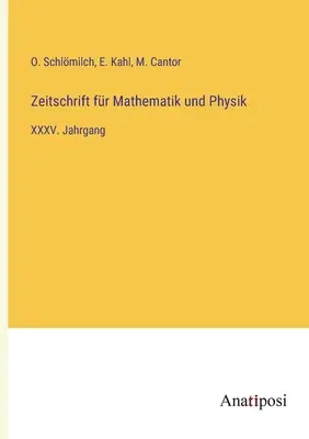 Journal of Mathematics and Physics: XXXV. ročník - Zeitschrift fr Mathematik und Physik: XXXV. Jahrgang