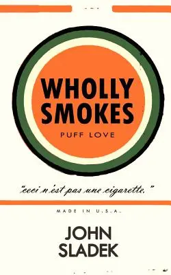 Celkom dymí - Wholly Smokes