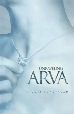 Odhaľovanie Arvy - Unraveling Arva