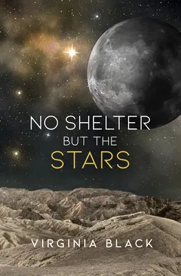 Žiadne útočisko okrem hviezd - No Shelter But the Stars