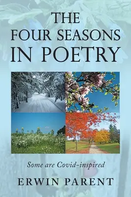 Štyri ročné obdobia v poézii: Niektoré sú inšpirované Covidom - The Four Seasons in Poetry: Some are Covid-Inspired