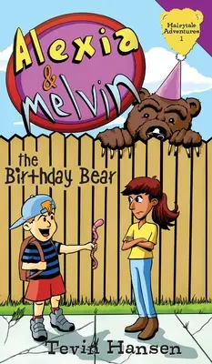 Alexia a Melvin: Narodeninový medveď - Alexia & Melvin: The Birthday Bear