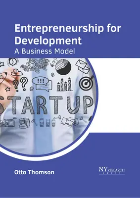 Podnikanie pre rozvoj: Podnikateľský model - Entrepreneurship for Development: A Business Model