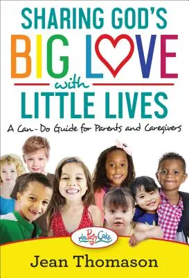 Zdieľanie veľkej Božej lásky s malými životmi - Sharing God's Big Love with Little Lives