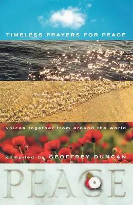 Nadčasové modlitby za mier: Spoločné hlasy z celého sveta - Timeless Prayers for Peace: Voices Together from Around the World