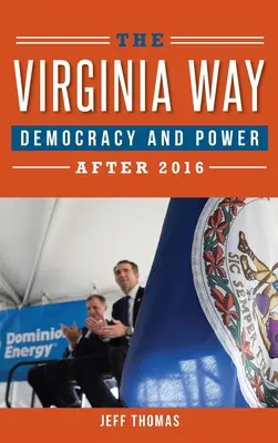 Virginská cesta: Demokracia a moc po roku 2016 - The Virginia Way: Democracy and Power After 2016