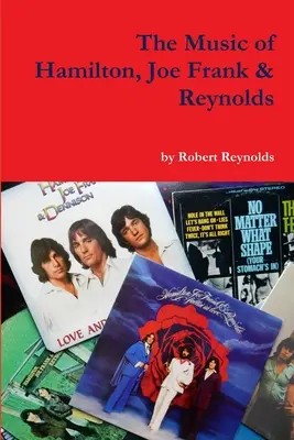 Hudba Hamiltona, Joea Franka a Reynoldsa - The Music of Hamilton, Joe Frank & Reynolds