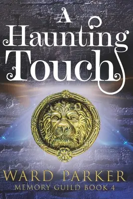 Strašidelný dotyk: Paranormálna záhada stredného veku - A Haunting Touch: A midlife paranormal mystery