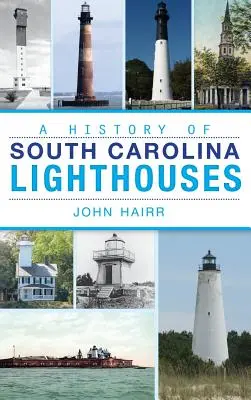 História majákov Južnej Karolíny - A History of South Carolina Lighthouses