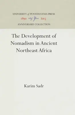 Vývoj nomádstva v starovekej severovýchodnej Afrike - The Development of Nomadism in Ancient Northeast Africa