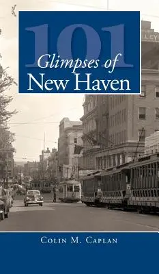 101 pohľadov na New Haven - 101 Glimpses of New Haven