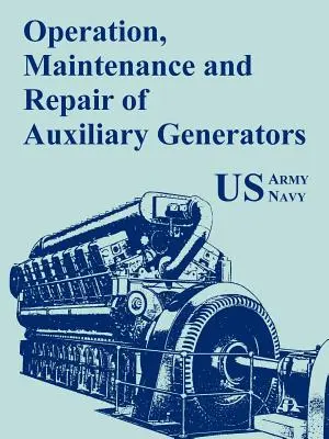 Prevádzka, údržba a opravy pomocných generátorov - Operation, Maintenance and Repair of Auxiliary Generators