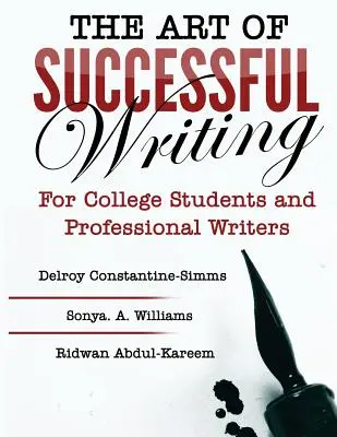 Umenie úspešného písania: Pre vysokoškolských študentov a profesionálnych spisovateľov - The Art of Successful Writing: For University Students and Professional Writers