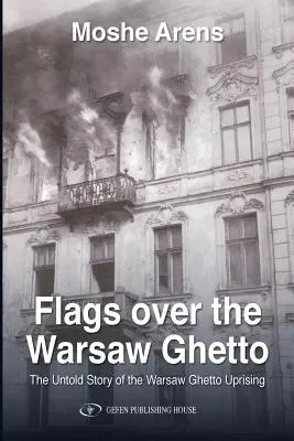 Vlajky nad varšavským getom - Flags Over the Warsaw Ghetto
