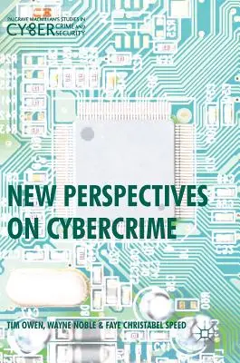 Nové perspektívy počítačovej kriminality - New Perspectives on Cybercrime