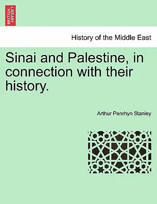 Sinaj a Palestína v súvislosti s ich dejinami. - Sinai and Palestine, in connection with their history.