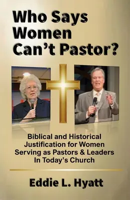 Kto hovorí, že ženy nemôžu pastoračne pôsobiť? - Who Says Women Can't Pastor?