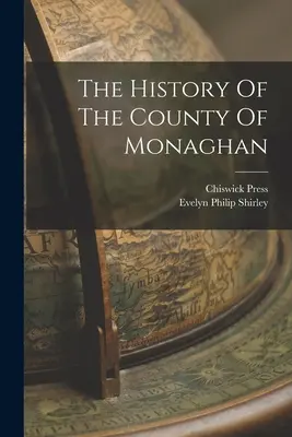 Dejiny grófstva Monaghan - The History Of The County Of Monaghan