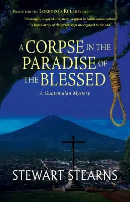 Mŕtvola v raji blahoslavených: Guatemalská záhada - A Corpse in the Paradise of the Blessed: A Guatemalan Mystery