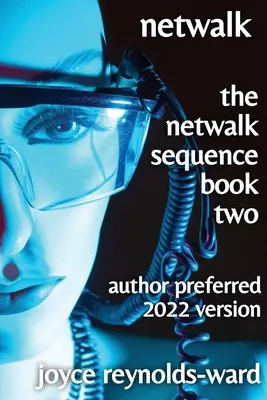 Netwalk: The Netwalk Sequence Kniha druhá - Netwalk: The Netwalk Sequence Book Two