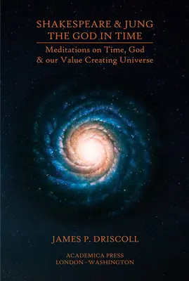 Shakespeare a Jung: Boh v čase - Shakespeare & Jung: The God in Time