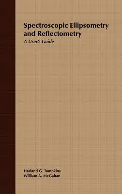 Spektroskopická elipsometria a reflektometria: Používateľská príručka - Spectroscopic Ellipsometry and Reflectometry: A User's Guide