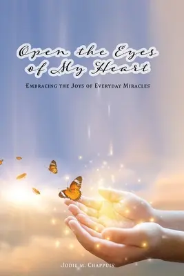 Otvorte oči môjho srdca - Open the Eyes of My Heart