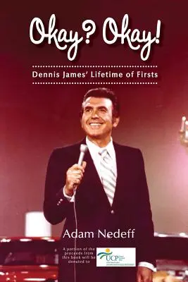 Okay? Okay! Dennis James? Životné prvenstvo - Okay? Okay! Dennis James? Lifetime of Firsts