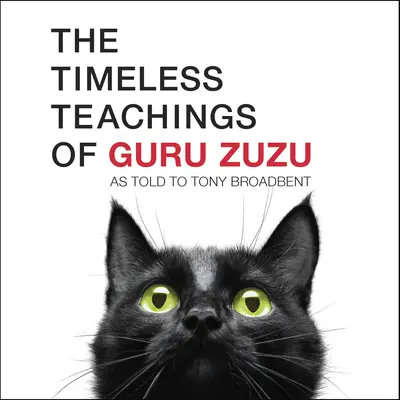 Nadčasové učenie guru Zuzu - The Timeless Teachings of Guru Zuzu
