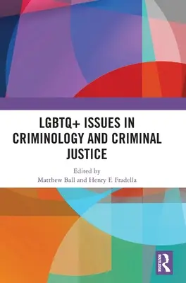 LGBTQ+ otázky v kriminológii a trestnom súdnictve - LGBTQ+ Issues in Criminology and Criminal Justice