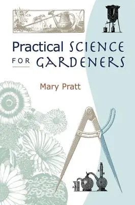 Praktická veda pre záhradkárov - Practical Science for Gardeners