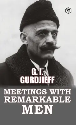 Stretnutia s pozoruhodnými mužmi - Meetings with Remarkable Men