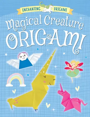 Origami s čarovnými bytosťami - Magical Creature Origami