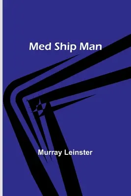 Muž z medickej lode - Med Ship Man