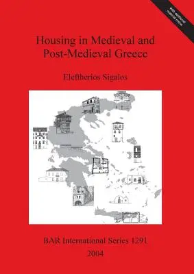 Bývanie v stredovekom a poststredovekom Grécku - Housing in Medieval and Post-Medieval Greece