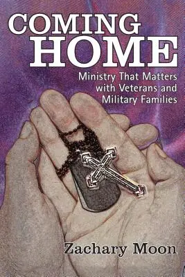 Návrat domov: Služba, na ktorej záleží, s veteránmi a vojenskými rodinami - Coming Home: Ministry That Matters with Veterans and Military Families
