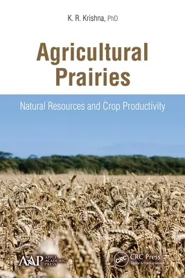 Poľnohospodárske prérie: Prírodné zdroje a produktivita plodín - Agricultural Prairies: Natural Resources and Crop Productivity