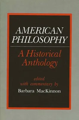 Americká filozofia: Historická antológia - American Philosophy: A Historical Anthology