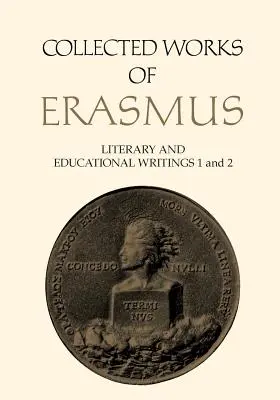 Erazmove súborné diela: Literárne a pedagogické spisy, 1 a 2 - Collected Works of Erasmus: Literary and Educational Writings, 1 and 2