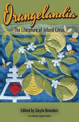 Orangelandia: Literatúra o vnútrozemských citrusových plodoch - Orangelandia: The Literature of Inland Citrus