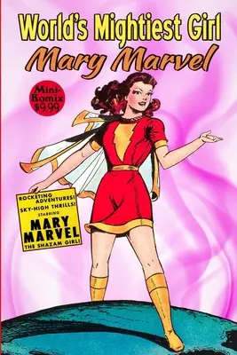 Najmocnejšie dievča na svete, Mary Marvel - World's Mightiest Girl, Mary Marvel