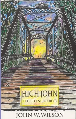 Vysoký Ján Dobyvateľ: Dvadsiaty piaty zväzok - High John the Conqueror: Volume 25
