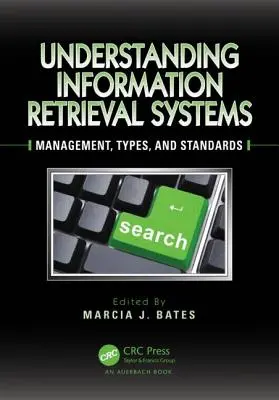 Pochopenie systémov vyhľadávania informácií: Riadenie, typy a štandardy - Understanding Information Retrieval Systems: Management, Types, and Standards