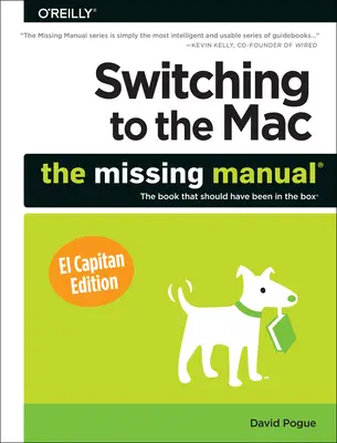 Prechod na Mac: Chýbajúca príručka, vydanie El Capitan - Switching to the Mac: The Missing Manual, El Capitan Edition