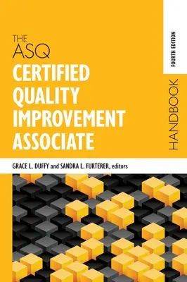 Príručka certifikovaného spolupracovníka ASQ pre zlepšovanie kvality - The ASQ Certified Quality Improvement Associate Handbook
